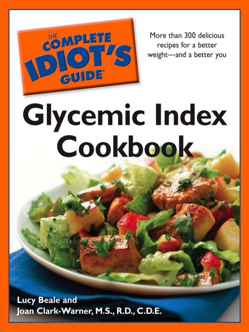 Title details for The Complete Idiot's Guide Glycemic Index Cookbook by Lucy Beale - Available